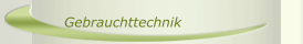 Gebrauchttechnik